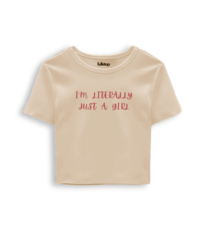 I'm Just a Girl Baby Tee.