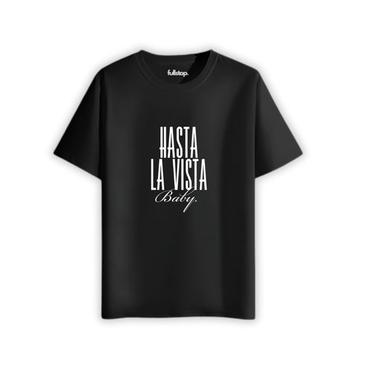 Hasta La Vista, Baby